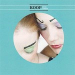 Koop — Koop Island Blues (печаль острова «куп»)