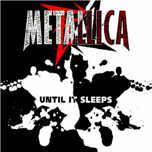 Metallica - until it sleeps (пока она дремлет)