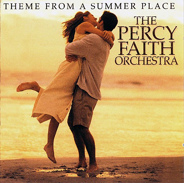 the percy faith orchestra - theme from a summer place (тема из фильма Летнее место)