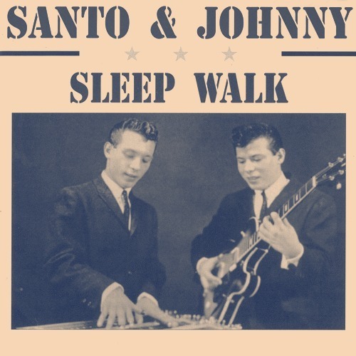 Santo & Johnny - Sleep walk (ходить во сне)
